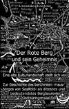 Der Rote Berg und sein Geheimnis