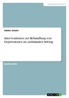 Interventionen zur Behandlung von Depressionen im ambulanten Setting