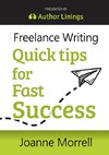 Freelance Writing Quick Tips for Fast Success