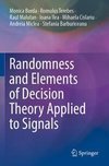 Randomness and Elements of Decision Theory Applied to Signals