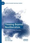 Thinking Beyond Neoliberalism