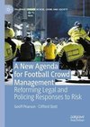 A New Agenda For Football Crowd Management