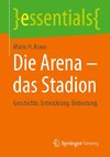 Die Arena - das Stadion