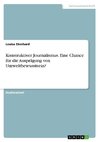 Konstruktiver Journalismus. Eine Chance für die Ausprägung von Umweltbewusstsein?