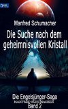 Die Suche nach dem geheimnisvollen Kristall