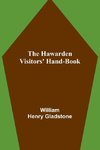 The Hawarden Visitors' Hand-Book