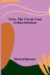 Nero, the Circus Lion