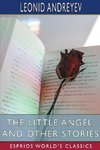 The Little Angel, and Other Stories (Esprios Classics)