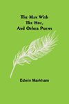 The man with the hoe, and other poems