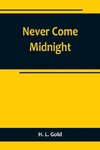 Never Come Midnight