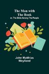 The Man with the Book; or, The Bible Among the People