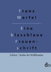 Eine blassblaue Frauenschrift