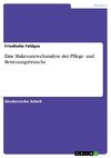 Eine Makroumweltanalyse der Pflege- und Betreuungsbranche