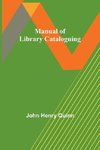 Manual of Library Cataloguing