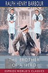 The Brother of a Hero (Esprios Classics)