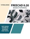 FreeCAD 0.20 Basics Tutorial