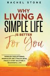 Why Living A Simple Life Is Better For You