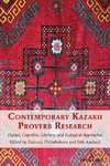 Contemporary Kazakh Proverb Research