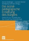 Die sozialpädagogische Erziehung des Bürgers