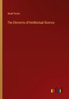 The Elements of Intellectual Science