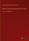 Memoirs of Napoleon Bonaparte; 1813-1814