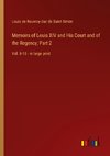 Memoirs of Louis XIV and His Court and of the Regency; Part 2