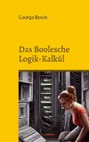 Das Boolesche Logik-Kalkül