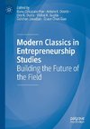 Modern Classics in Entrepreneurship Studies