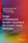 Design of Miniaturized Variable-Capacitance Electrostatic Energy Harvesters