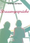 Strassengespräche