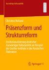 Präsenzform und Strukturreform