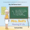 Mrs. Bells Meaning Of Life