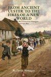 From Ancient Ulster to the Fires of a New World