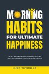 Morning Habits For Ultimate Happiness