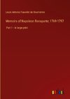 Memoirs of Napoleon Bonaparte; 1769-1797