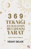 3 6 9 Teknigi ile Hayatinin Mucizesini Yarat