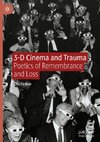 3-D Cinema and Trauma