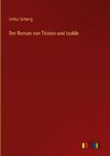 Der Roman von Tristan und Isolde