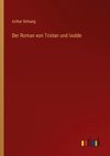 Der Roman von Tristan und Isolde