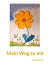 Mein Weg zu mir