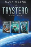 The Trystero Collection