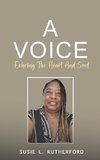 A Voice  Echoing The Heart and Soul