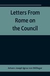 Letters From Rome on the Council