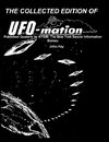 THE COLLECTED EDITION OF UFO-mation