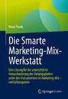 Die Smarte Marketing-Mix-Werkstatt