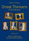 Great Thinkers in 60 Minutes - Volume 5