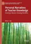 Personal Narratives of Teacher Knowledge