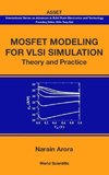 MOSFET MODELING FOR VLSI SIMULATION