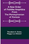 A New Order of Fishlike Amphibia From the Pennsylvanian of Kansas