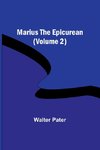 Marius the Epicurean (Volume 2)